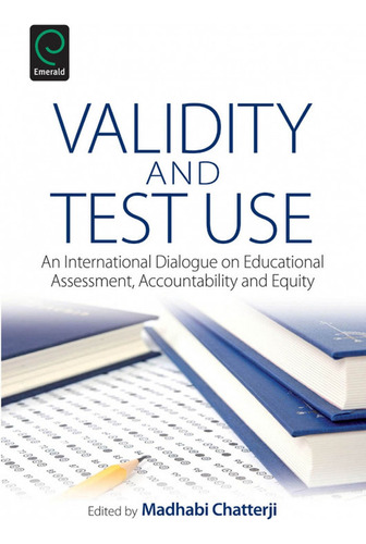 Validity And Test Use - Chatterji Madhabi