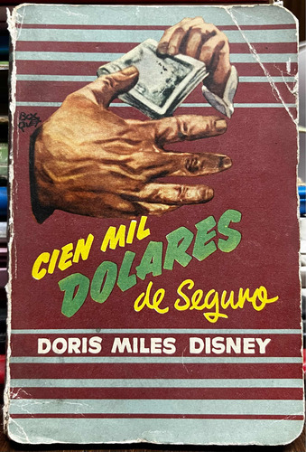 Cien Mil Dólares De Seguro - Doris Miles Disney