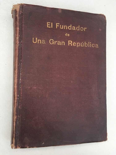 Porfirio Díaz Presidente De México. El Fundador De Una Gran