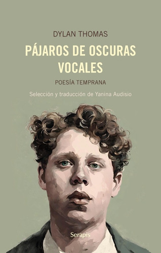 Pajaros De Oscuras Vocales - Dylan Thomas