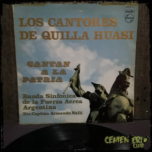 Los Cantores De Quilla Huasi Cantan A La Patria Vinilo / Lp