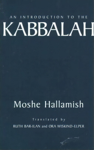 An Introduction To The Kabbalah, De Moshe Hallamish. Editorial State University Of New York Press, Tapa Blanda En Inglés