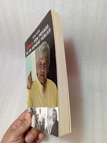 Amlo, Vida Privada De Un Hombre Público- Jaime Avilés- 2012 (Usado)