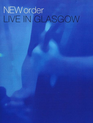 New Order - Live In Glasgow 2dvd
