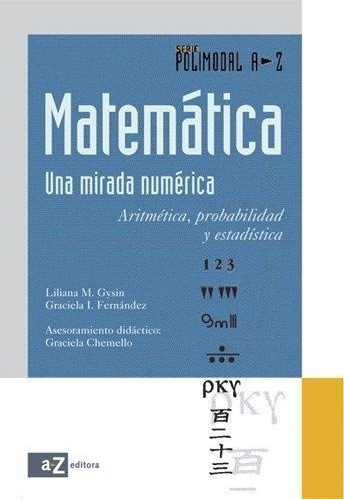 Matematica Pol.una Mirada Numerica Liliana M. Gysin Az