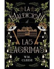 La Maldicion De Las Lagrimas - W. M. Cleese