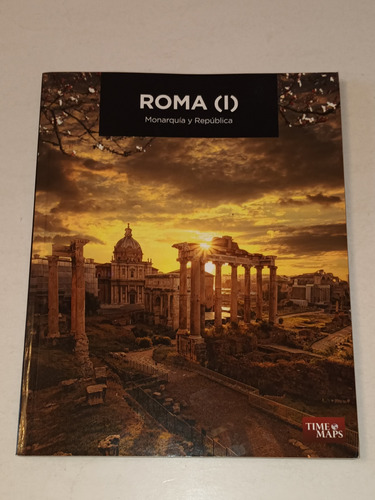Roma ( I ) Monarquía Y República 