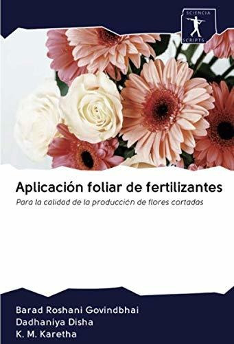 Libro Aplicación Foliar De Fertilizantes: Para La Calid Lcm4