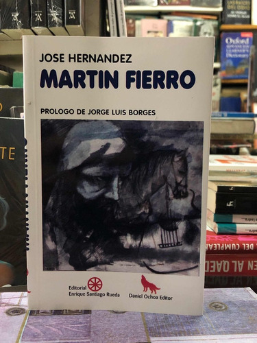 Martin Fierro - José Hernández - Prólogo De Borges