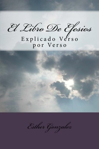 Libro : El Libro De Efesios Explicado Verso Por Verso -...