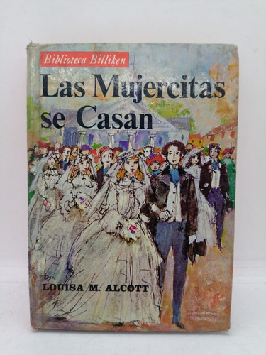 Las Mujeres Se Casan - Biblioteca Billiken - Alcott - Usad 