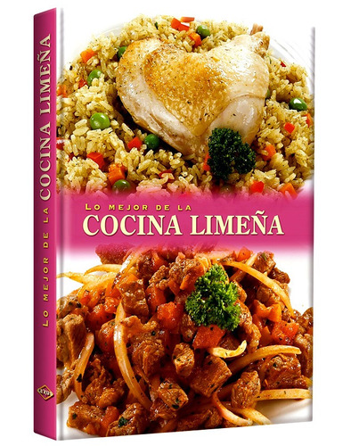 Libro Lo Mejor De La Cocina Limeña Recetas