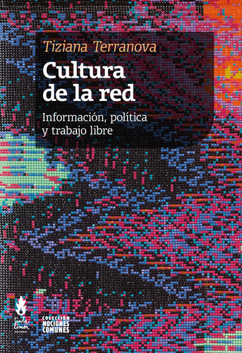 Cultura De La Red, De Tiziana  Terranova. Editorial Tinta Limón En Español