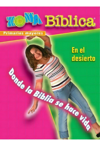 Biblezone In The Wilderness - Older Elementary Leader Guide - Spanish, De Various. Editorial Abingdon Press, Tapa Blanda En Inglés