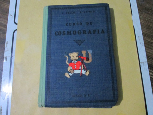 Curso De Cosmografía, J. Gallo Y A. Anfossi, Año  1954