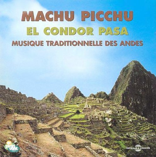 Varios Artistas Machu Picchu El Condor Pasa: Musique Des Cd