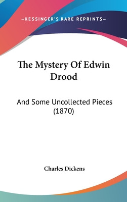 Libro The Mystery Of Edwin Drood: And Some Uncollected Pi...