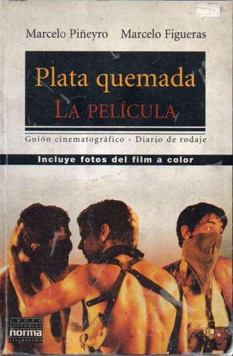 Plata Quemada La Pelicula Marcelo Piñeyro