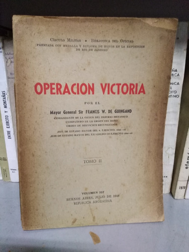 Operación Victoria Tomo Ii - Francis W. De Guingand
