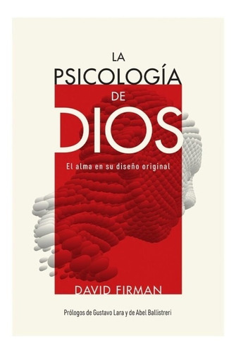 La Psicologia De Dios - David Firman