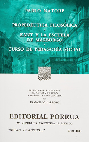 Propedéutica Filosófica  Kant Y La Escuela De Marburgo  Curso De Pedagogía Social, De Pablo Natorp. Editorial Ed Porrua (mexico) En Español