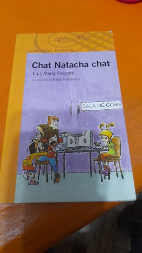 Chat Natacha Chat Luis María Pescetti Alfaguara Casa26