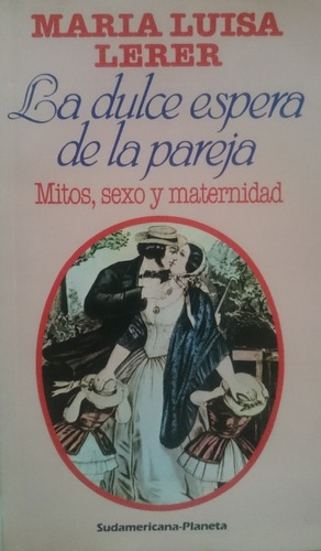 La Dulce Espera De La Pareja - Maria Luisa Lerer&-.