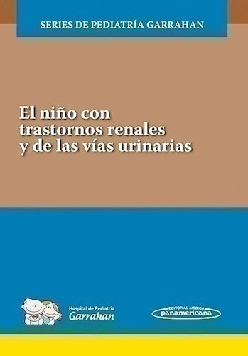 El Niño Con Trastornos Renales Y De Las Vías Urinarias - Ho