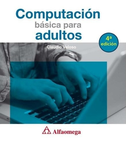 Libro Computación Básica Para Adultos 4ed