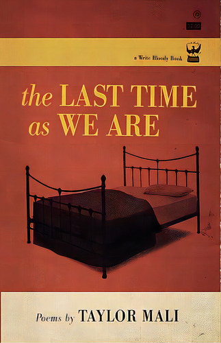 The Last Time As We Are Hc, De Mali, Taylor. Editorial Write Bloody Pub, Tapa Dura En Inglés