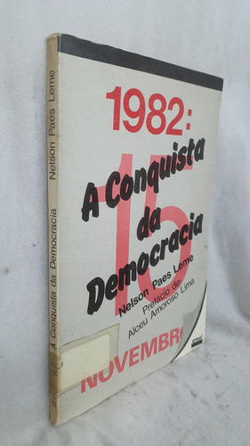 Livro 1982: A Conquista Da Democracia - Nelson Paes Leme (Usado)