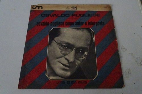 Osvaldo Pugliese - Como Autor E Interprete - Vinilo Tango