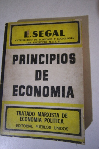 Imagen 1 de 10 de Libro Luis Segal Principios De Economia Filosofia Politica