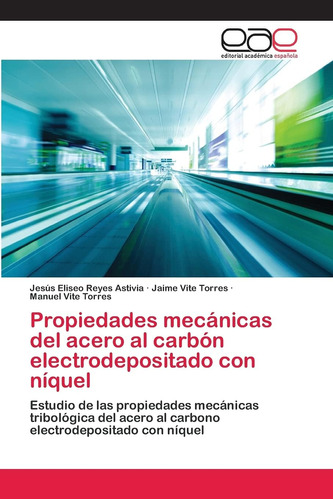 Libro: Propiedades Mecánicas Del Acero Al Carbón Electrodepo