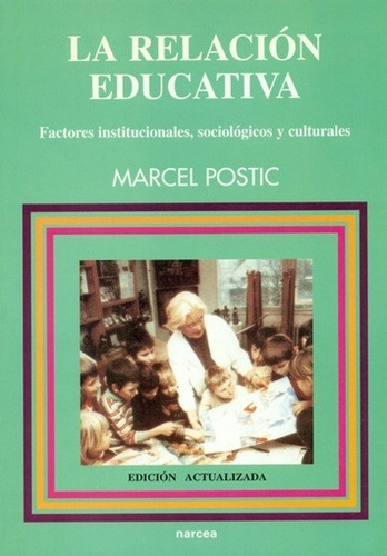 Relación Educativa - Marcel Postic