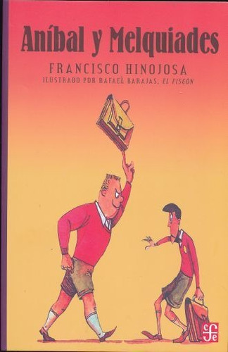 Anibal Y Melquiades (16) - Hinojosa, Francisco