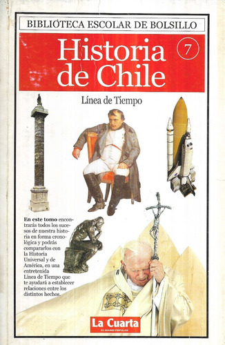 Historia De Chile 7 / La Cuarta / Biblioteca Escolar
