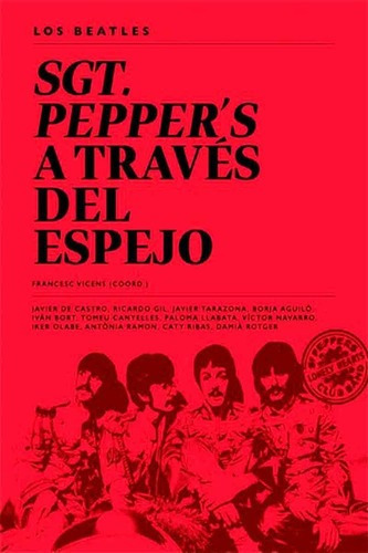 Los Beatles Sgt. Pepper's A Través Del Espejo - Fran, De Francesc Vic. Editorial Cesag En Español
