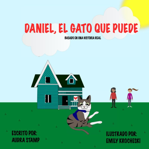 Libro: Daniel, El Gato Que Puede (el Fabuloso Cuento De Toby