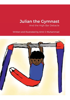 Libro Julian The Gymnast: And The High Bar Debacle - Muha...