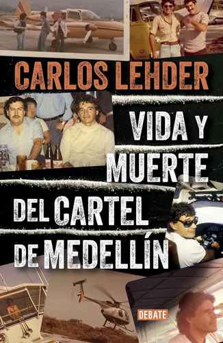 Libro: Vida Y Muerte Del Cartel De Medellín Life And Death O