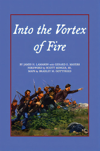 Into The Vortex Of Fire, De Lamason, James H.. Editorial Dorrance Pub Co Inc, Tapa Blanda En Inglés