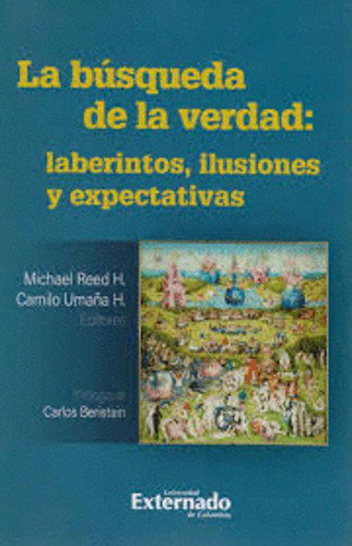 Libro La Búsqueda De La Verdad: Laberintos, Ilusiones Y Exp