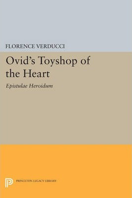 Libro Ovid's Toyshop Of The Heart : Epistulae Heroidum - ...