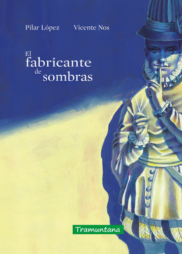 Libro El Fabricante De Sombras - Lopez, Pilar