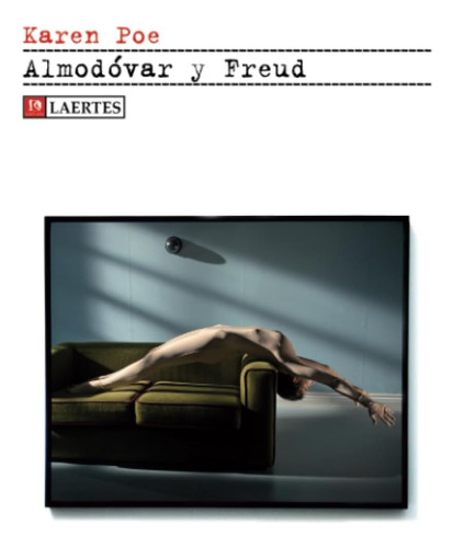 Libro: Almodóvar Y Freud (spanish Edition)
