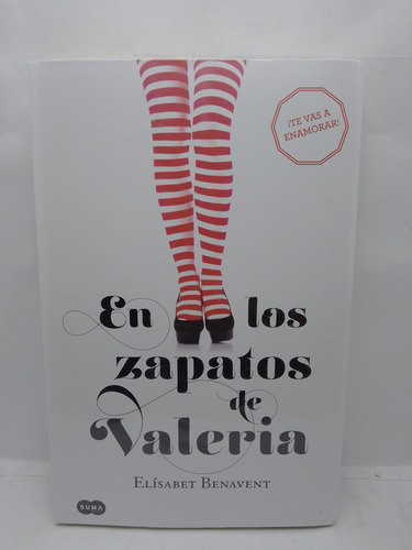 En Los Zapatos De Valeria (serie Valeria 1): Sin Subtítulo, De Elisabet Benavent. A, Vol. Único. Editorial Suma, Tapa Blanda, Edición 1 En Español, 2013