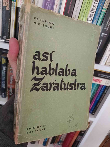 Así Hablaba Zaratustra Federico Nietzsche Ediciones Baltasar
