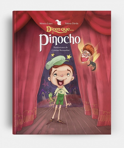 Dicen Que ... Pinocho Monica A. Lopez Valeria Davila