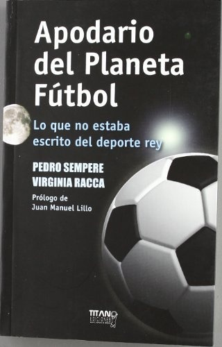 Apodario Del Planeta Futbol, Pedro Sempere, Tropo